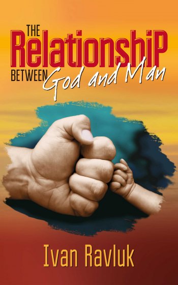 The Relationship Between God and Man The Relationship Between God and Man