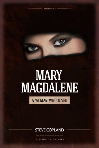 Mary Magdalene: A Woman Who Loved Mary Magdalene: A Woman Who Loved